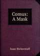 Comus: A Mask, Isaac Bickerstaff 