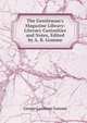 The Gentleman's Magazine Library: Literary Curiosities and Notes, Edited by A. B. Gomme, George Laurence Gomme 