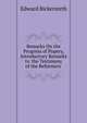 Remarks On the Progress of Popery, Introductory Remarks to 'the Testimony of the Reformers'., Edward Bickersteth 