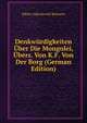 Denkwurdigkeiten Uber Die Mongolei, Ubers. Von K.F. Von Der Borg (German Edition), Nikita Yakovlevich Bichurin 