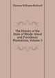 The History of the State of Rhode Island and Providence Plantations, Volume 3, Thomas Williams Bicknell 