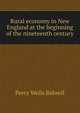 Rural economy in New England at the beginning of the nineteenth century, Percy Wells Bidwell 