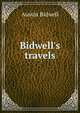Bidwell's travels, Austin Bidwell 