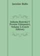 Jednota Bratrska V Prvnim Vyhnanstvi, Volume 2 (Czech Edition), Jaroslav Bidlo 