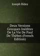 Deux Versions Grecques Inedites De La Vie De Paul De Thebes (French Edition), Joseph Bidez 