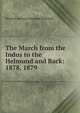The March from the Indus to the Helmund and Back: 1878, 1879, Michael Anthony Strapnel Biddulph 