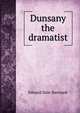 Dunsany the dramatist, Edward Hale Bierstadt 