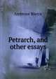 Petrarch, and other essays, Bierce, Ambrose, 1842-1914? 