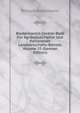 Biedermann's Central-Blatt F?r Agrikulturchemie Und Rationellen Landwirtschafts-Betrieb, Volume 33 (German Edition), Richard Biedermann 