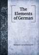 The Elements of German, Heinrich Conrad Bierwirth 