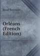 Orleans (French Edition), Rene Biemont 