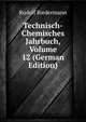 Technisch-Chemisches Jahrbuch, Volume 12 (German Edition), Rudolf Biedermann 