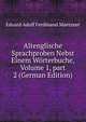 Altenglische Sprachproben Nebst Einem W?rterbuche, Volume 1, part 2 (German Edition), Eduard Adolf Ferdinand Maetzner 