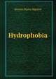 Hydrophobia, Horatio Ripley Bigelow 