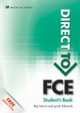 Direct To FCE. Student''s book without key & Website Pack, Roy Norris, Lynda Edwards 