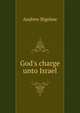 God's charge unto Israel, Andrew Bigelow 