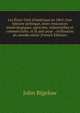 Les ?tats-Unis d'Am?rique en 1863; leur histoire politique, leurs ressources min?ralogiques, agricoles, industrielles et commerciales, et la part pour . civilisation du monde entier (French Edition), John Bigelow 