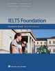 IELTS Foundation Second Edition. Student's Book, Roberts Rachael, Gakonga Joanne, Preshous Andrew 
