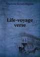 Life-voyage verse, Charlotte Barnes Bigelow 