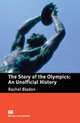 MacMillan Readers: The Story of the Olympics - An Unofficial History, Bladon Rachel 