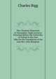 The Christian Platonists of Alexandria: Eight Lectures Preached Before the University of Oxford in the Year 1886 On the Foundation of the Late Rev. John Bampton, Charles Bigg 