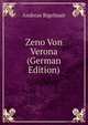 Zeno Von Verona (German Edition), Andreas Bigelmair 