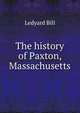 The history of Paxton, Massachusetts, Ledyard Bill 