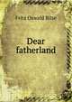 Dear fatherland, Fritz Oswald Bilse 
