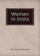 Woman in India, Mary Frances Billington 