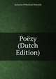 Poezy (Dutch Edition), Katharina Wilhelmina Bilderdijk 