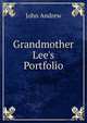 Grandmother Lee's Portfolio, John Andrew 