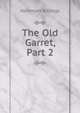 The Old Garret, Part 2, Hammatt Billings 