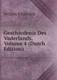 Geschiedenis Des Vaderlands, Volume 4 (Dutch Edition), Willem Bilderdijk 