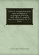 Clinical Surgery, Extracts from the Reports of Surgical Practice, 1860-1876, Tr. and Ed., with Annotations, by C.T. Dent, Christian Albert Theodor Billroth 