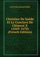 Christine De Suede Et Le Conclave De Clement X (1669-1670) (French Edition), Carl Nils Daniel Bildt 