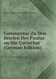 Commentar Zu Den Briefen Des Paulus an Die Corinther (German Edition), Johann Gustav Friedrich Billroth 