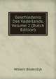 Geschiedenis Des Vaderlands, Volume 2 (Dutch Edition), Willem Bilderdijk 