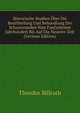 Historische Studien Uber Die Beurtheilung Und Behandlung Der Schusswunden Vom Funfzehnten Jahrhundert Bis Auf Die Neueste Zeit (German Edition), Theodor Billroth 