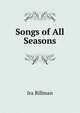 Songs of All Seasons, Ira Billman 