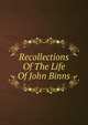 Recollections Of The Life Of John Binns, 