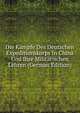 Die Kampfe Des Deutschen Expeditionskorps In China Und Ihre Militarischen Lehren (German Edition), 