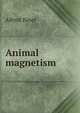 Animal magnetism, Alfred Binet 