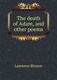 The death of Adam, and other poems, Binyon, Laurence, 1869-1943 