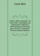 Scritti: editi e postumi / di Carlo Bini ; reintegrati sui manoscritti originali e notevolmente accresciuti per cura di G. Levantini-Pieroni (Italian Edition), Carlo Bini 