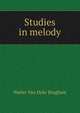 Studies in melody, Walter Van Dyke Bingham 