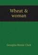 Wheat & woman, Georgina Binnie-Clark 