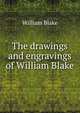 The drawings and engravings of William Blake, William Blake 