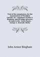 Trial of the conspirators, for the assassination of President Lincoln, &c.: argument of John A. Bingham, special judge advocate, in reply to the . Lewis Payne, George A. Atzerodt, Micha, John Armor Bingham 