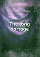 The long portage, Bindloss Harold 