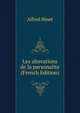 Les alterations de la personalite (French Edition), Alfred Binet 